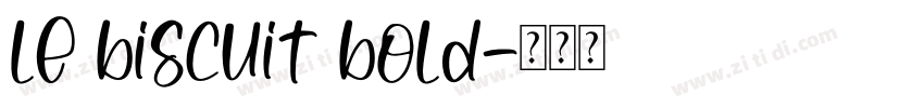 le biscuit bold字体转换